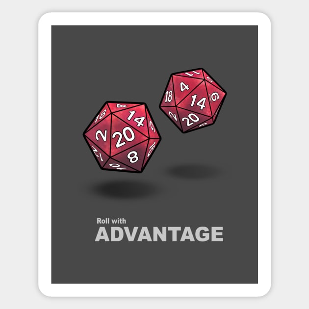 Roll with Advantage (Roll your dice! D20) Sticker by Ahundredatlas